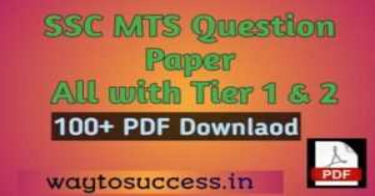 SSC MTS Previous Question Papers Pdf, Syllabus