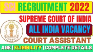 Supreme Court of India JCA Junior Court Assistant Recruitment 2022