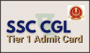 SSC CGL Tier 1 Admit Card 2023 Exam date, Hall ticket Released